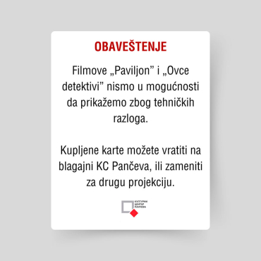 Filmove "Paviljon" i "Ovce detektivi" nismo u mogućnosti da prikažemo zbog tehničkih razloga